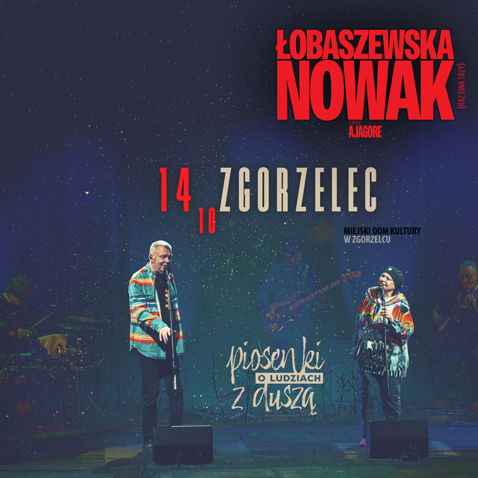 Piosenki o ludziach z duszą – Grażyna Łobaszewska i Adam Nowak